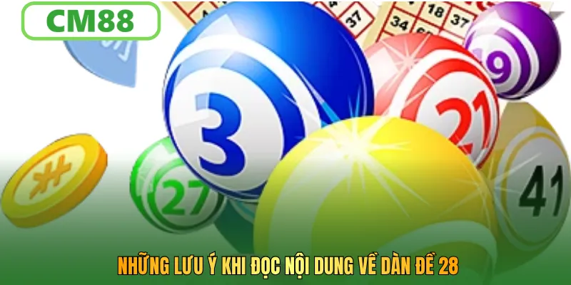 Những lưu ý khi đọc nội dung về dàn đề 28